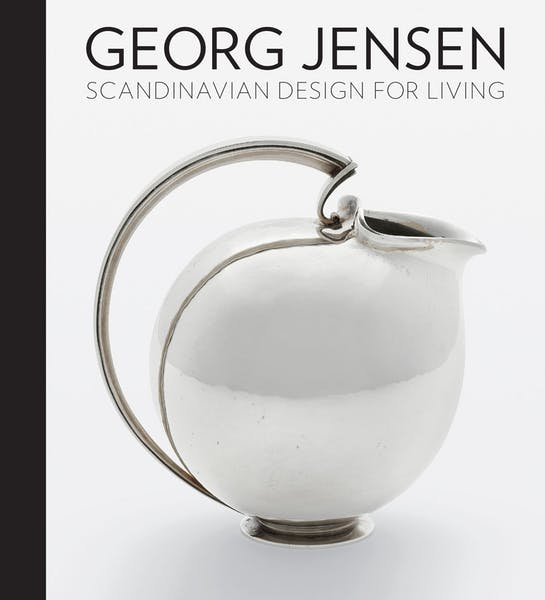 Georg Jensen: Scandinavian Design for Living