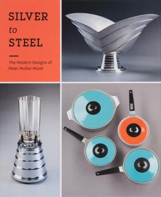 Silver to Steel: The Modern Designs of Peter Müller-Munk